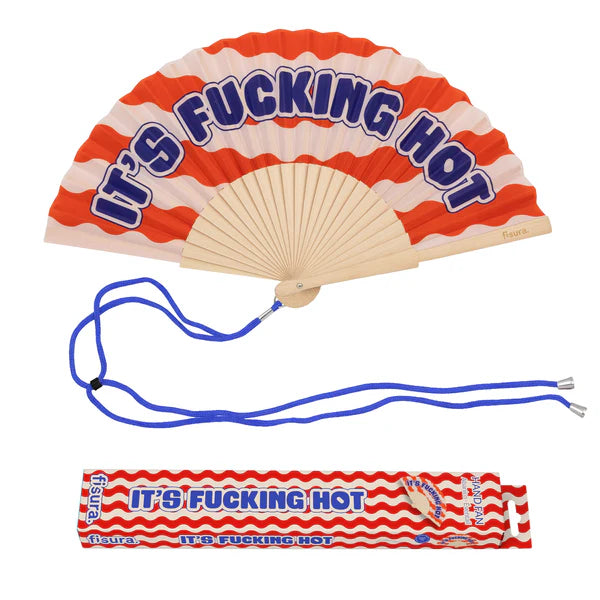 Ventaglio Fisura "It's fucking hot"